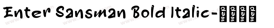 Enter Sansman Bold Italic字体转换